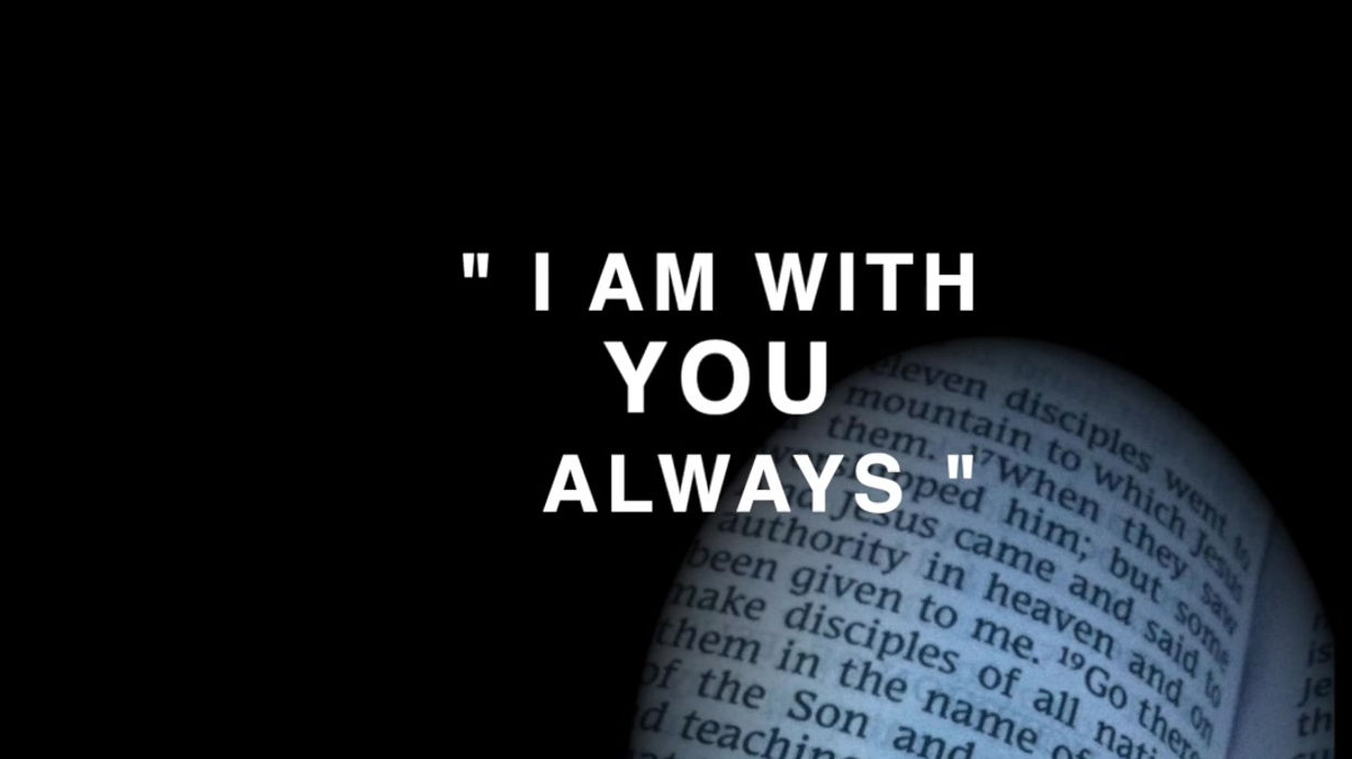 I AM With You ALways